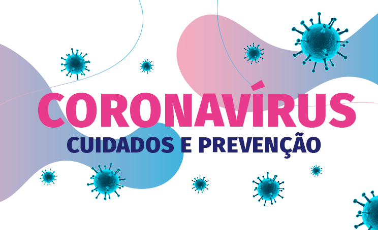Conheça atitudes que te protegem do Coronavírus